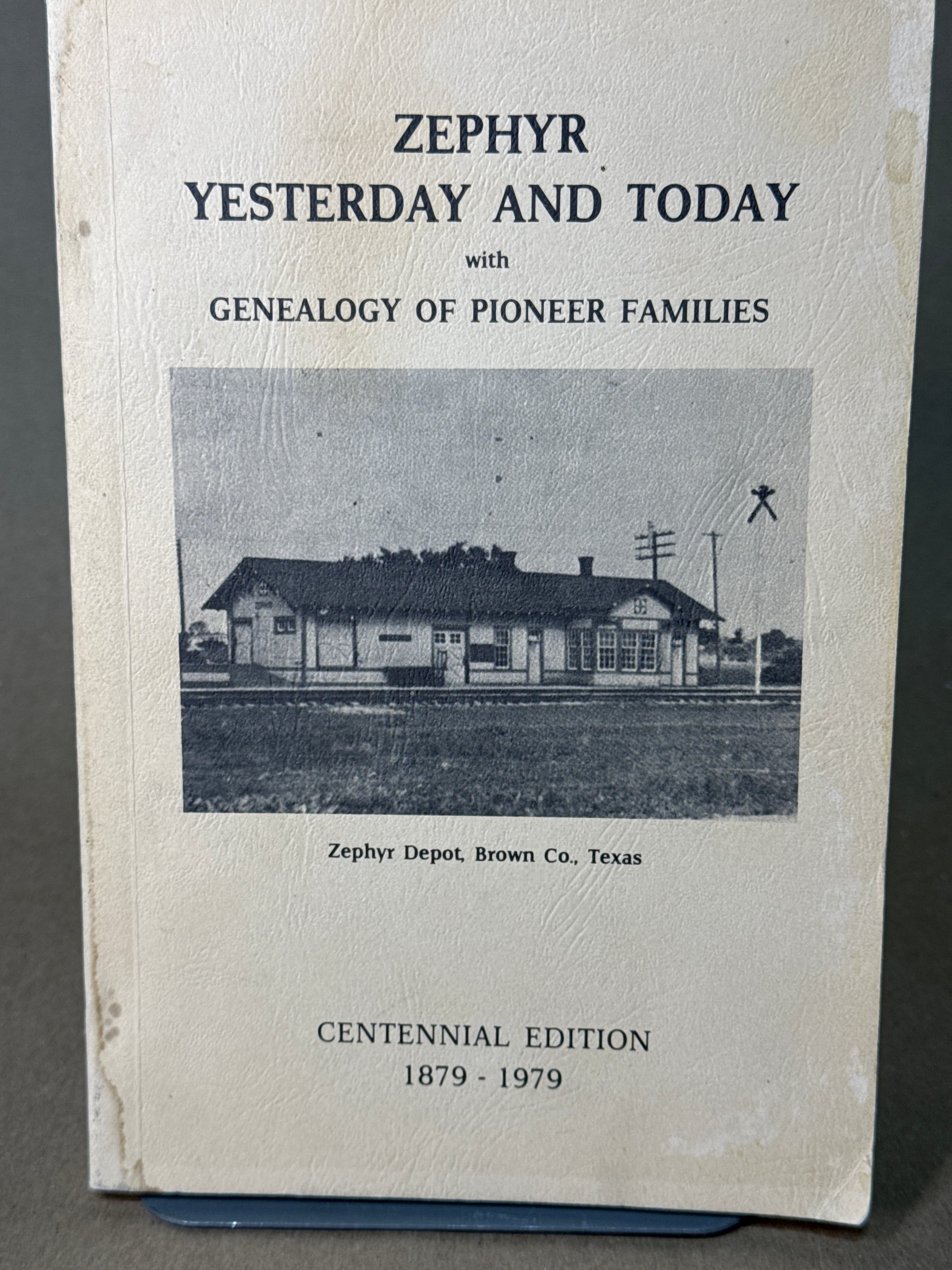 Zephyr Yesterday and Today with Genealogy of Pioneer Families by Mrs. Jesse B. (Avis) Bettis and Mrs. Mattie (McKinney) Baird - front cover