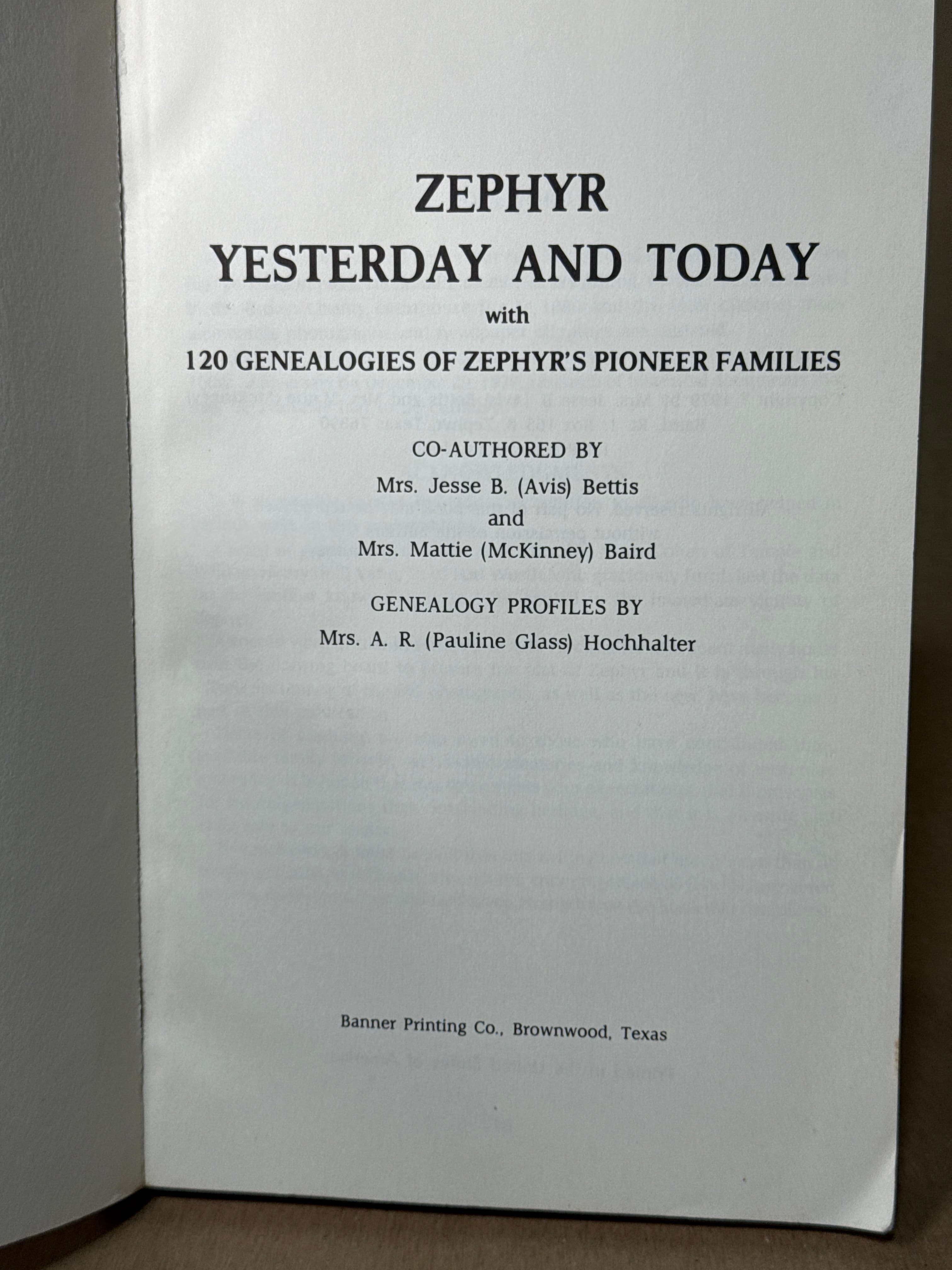Zephyr Yesterday and Today with Genealogy of Pioneer Families by Mrs. Jesse B. (Avis) Bettis and Mrs. Mattie (McKinney) Baird - title page