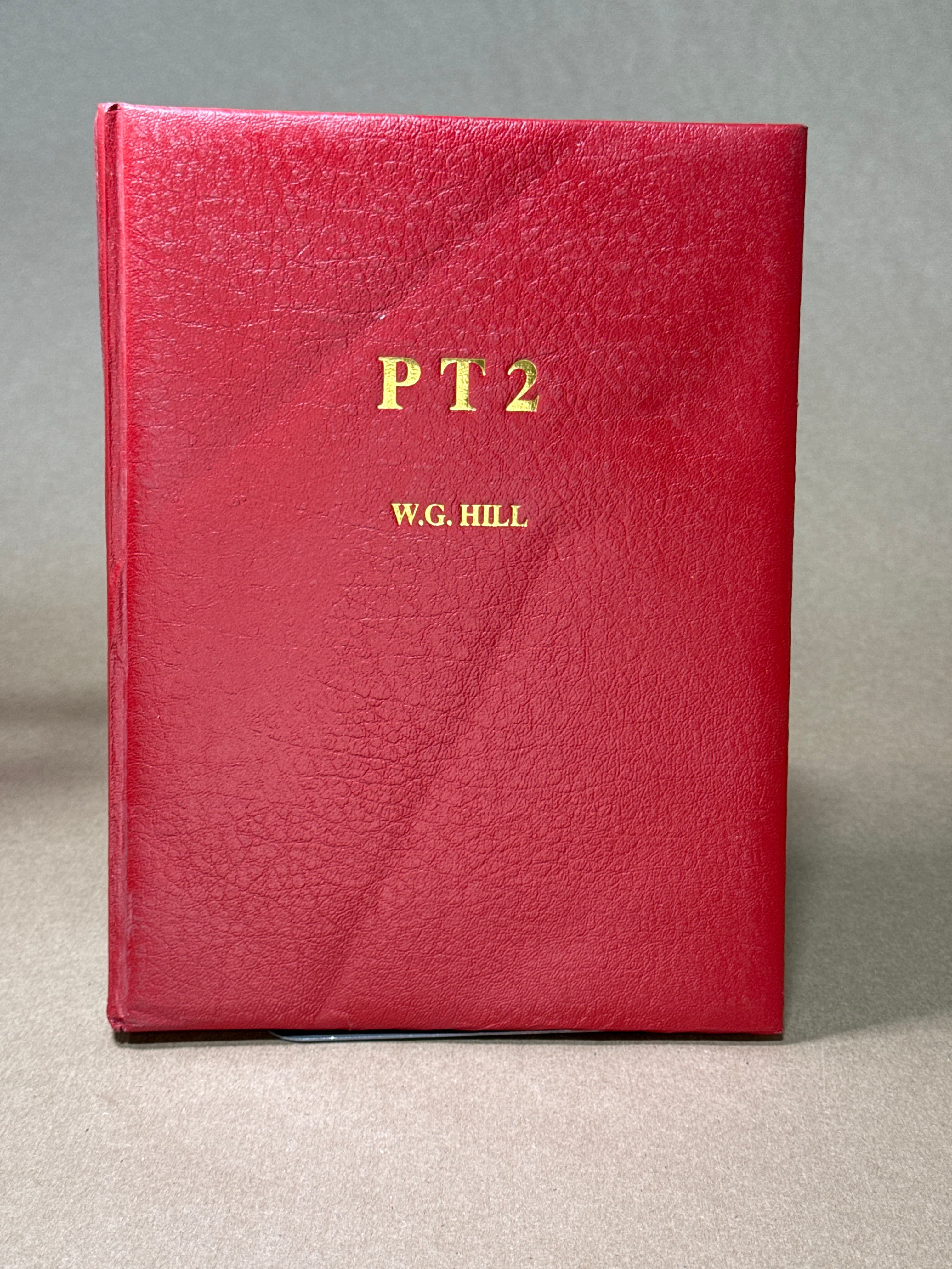 PT 2: The Practice: Freedom and Privacy Tactics - A Reference Handbook [Hardcover] Dr. W.G. Hill by Dr. W.G. Hill - front cover