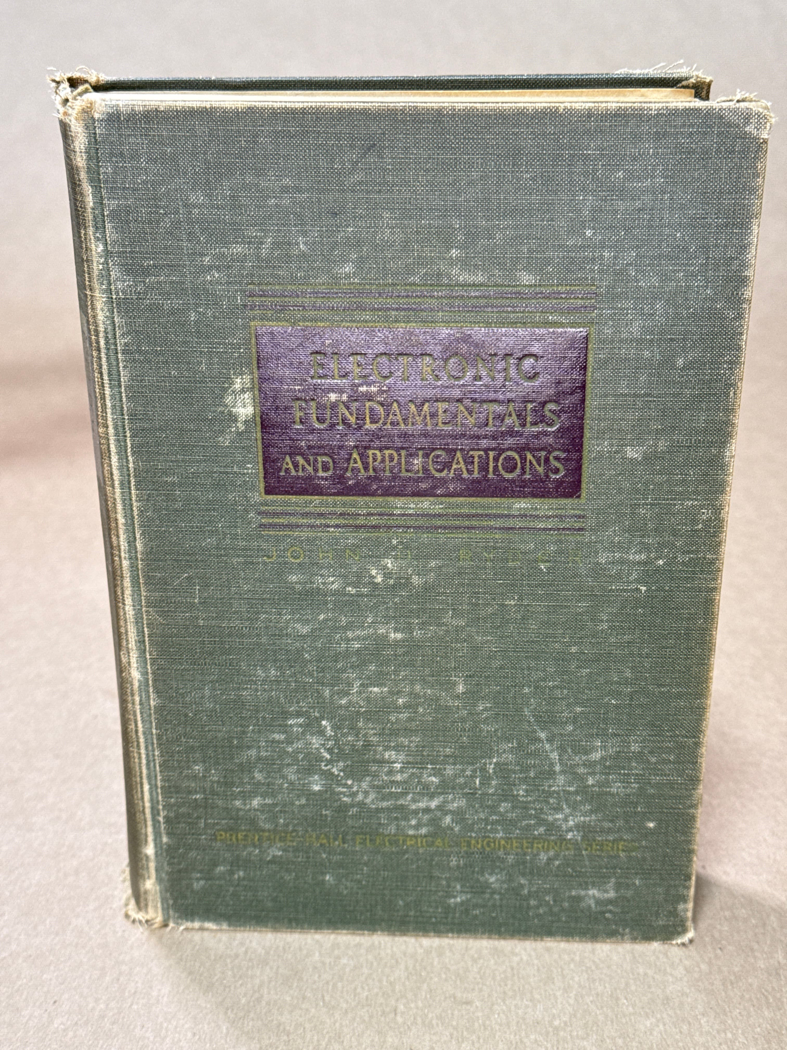 Electronic Fundamentals and Applications [Hardcover] John D. Ryder 1950 by John D. Ryder - front cover
