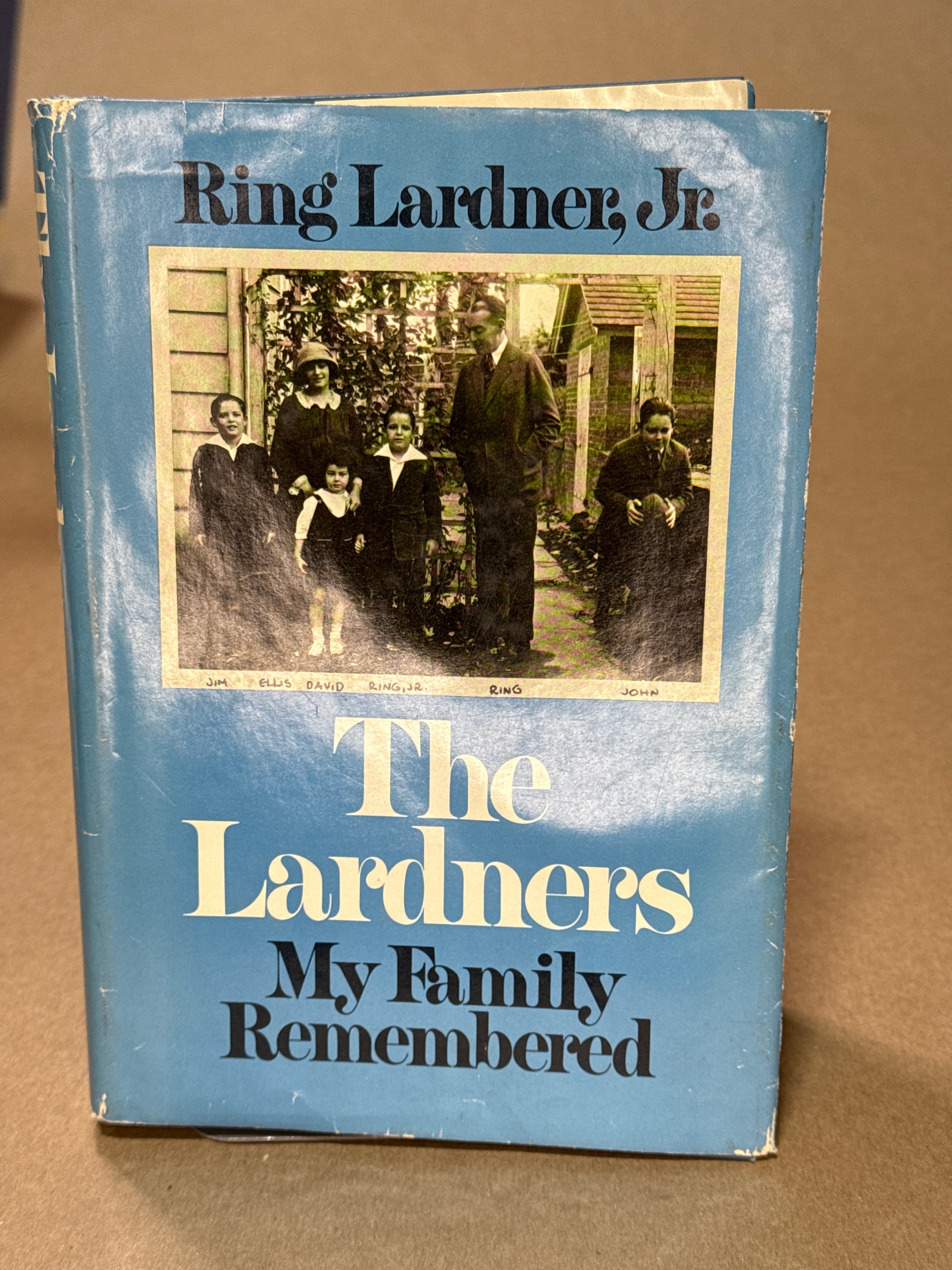 The Lardners: My Family Remembered [Hardcover] The Lardners: My Family Remembered First Edition by Ring Lardner, Jr. - front cover