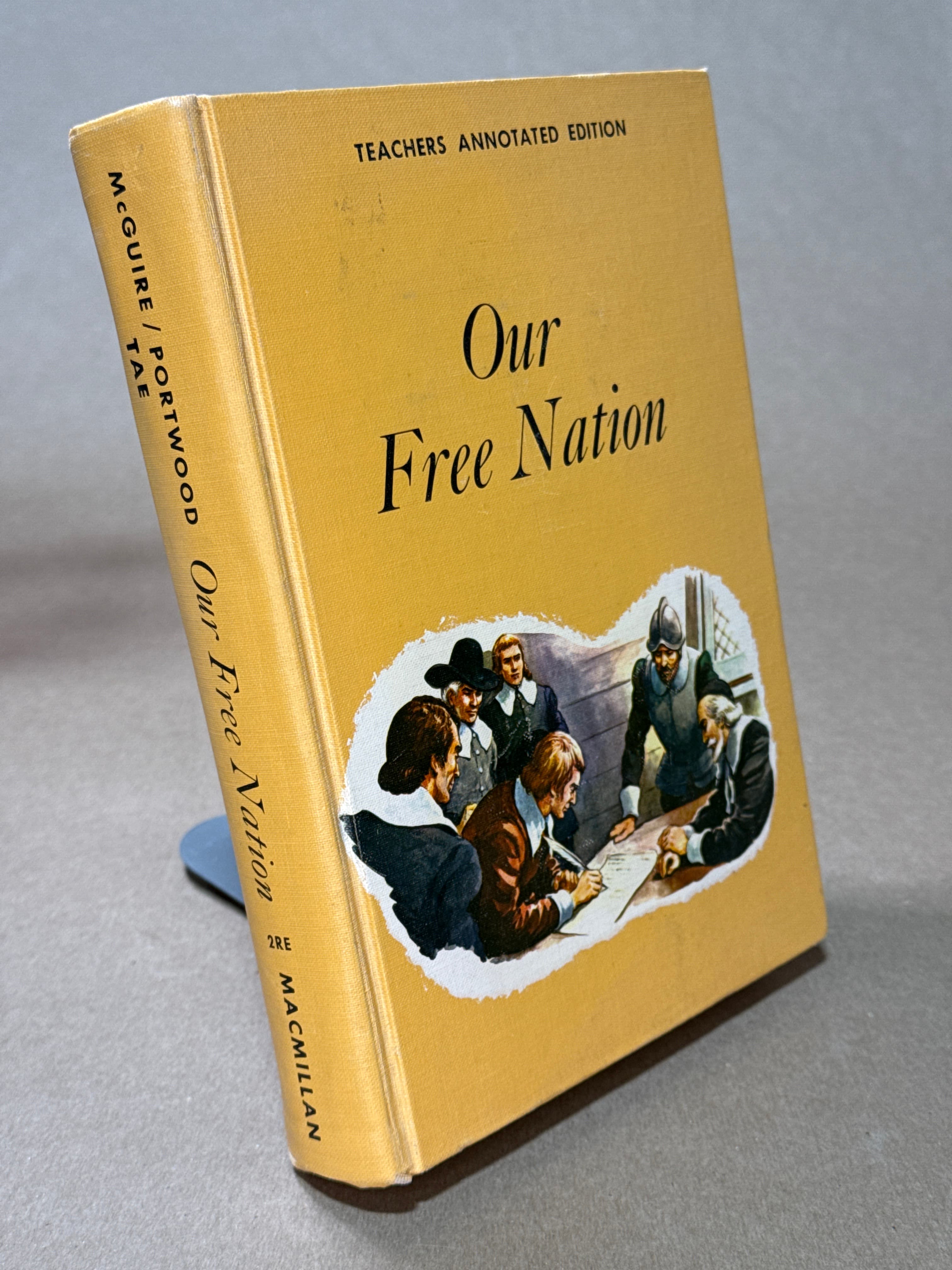 Our Free Nation Teacher's Edition [Hardcover] Edna McGuire 1961 Textbook by Edna McGuire, Thomas B. Portwood - quarter view showing binding condition