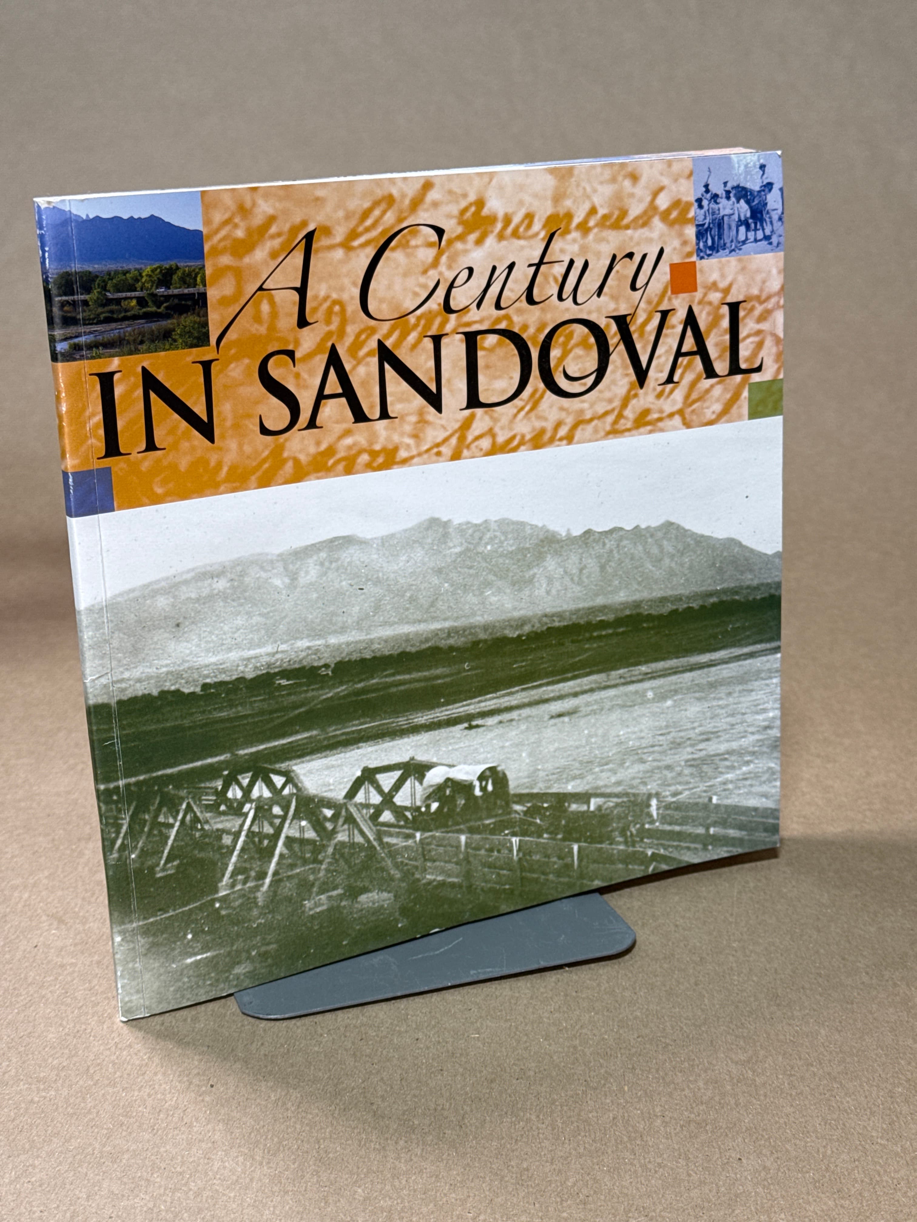 A Century in Sandoval County, New Mexico [Paperback] - quarter view showing binding condition