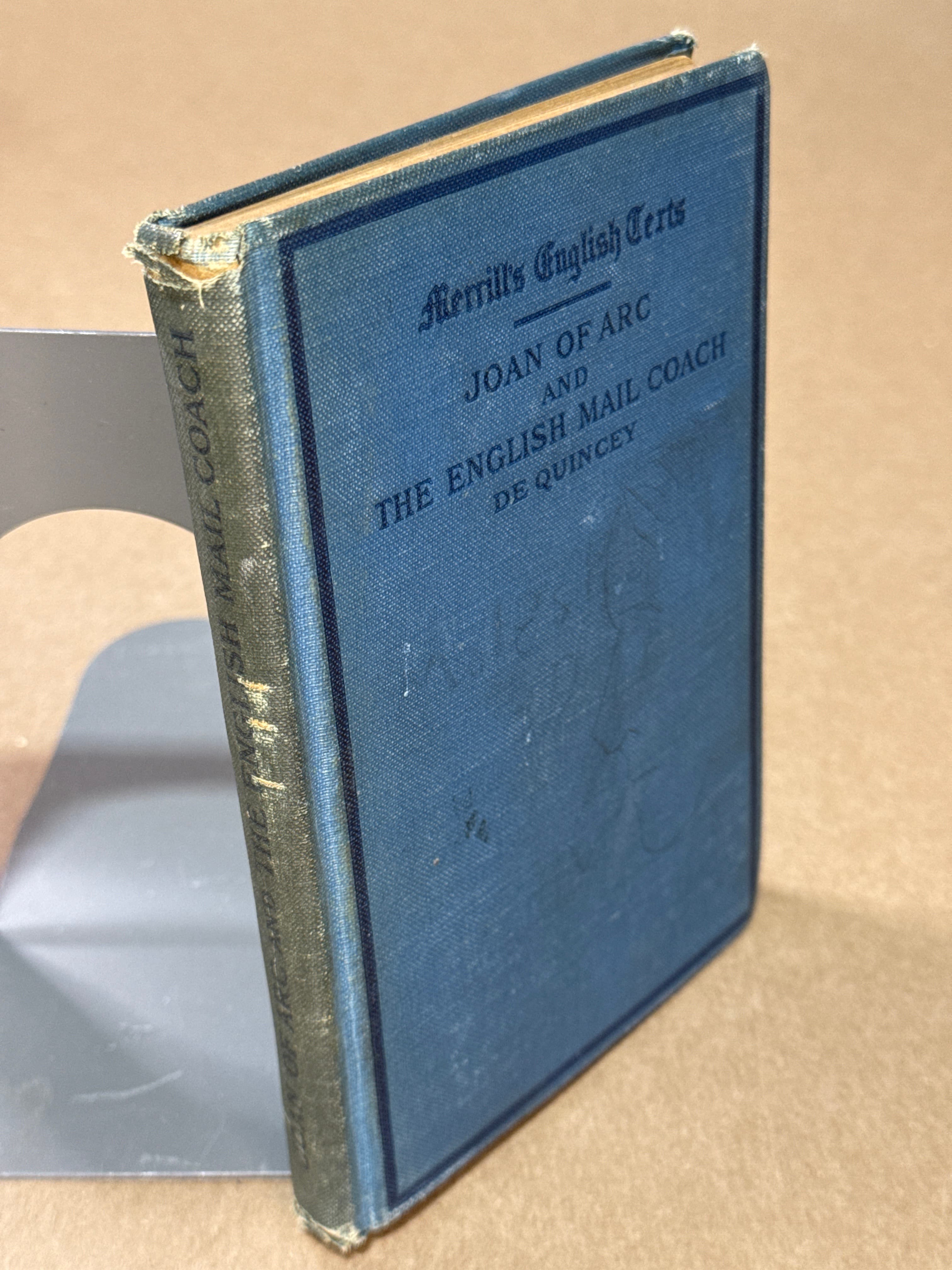 Joan of Arc and The English Mail Coach [Hardcover] Thomas De Quincey 1906 by Thomas De Quincey - quarter view showing binding condition