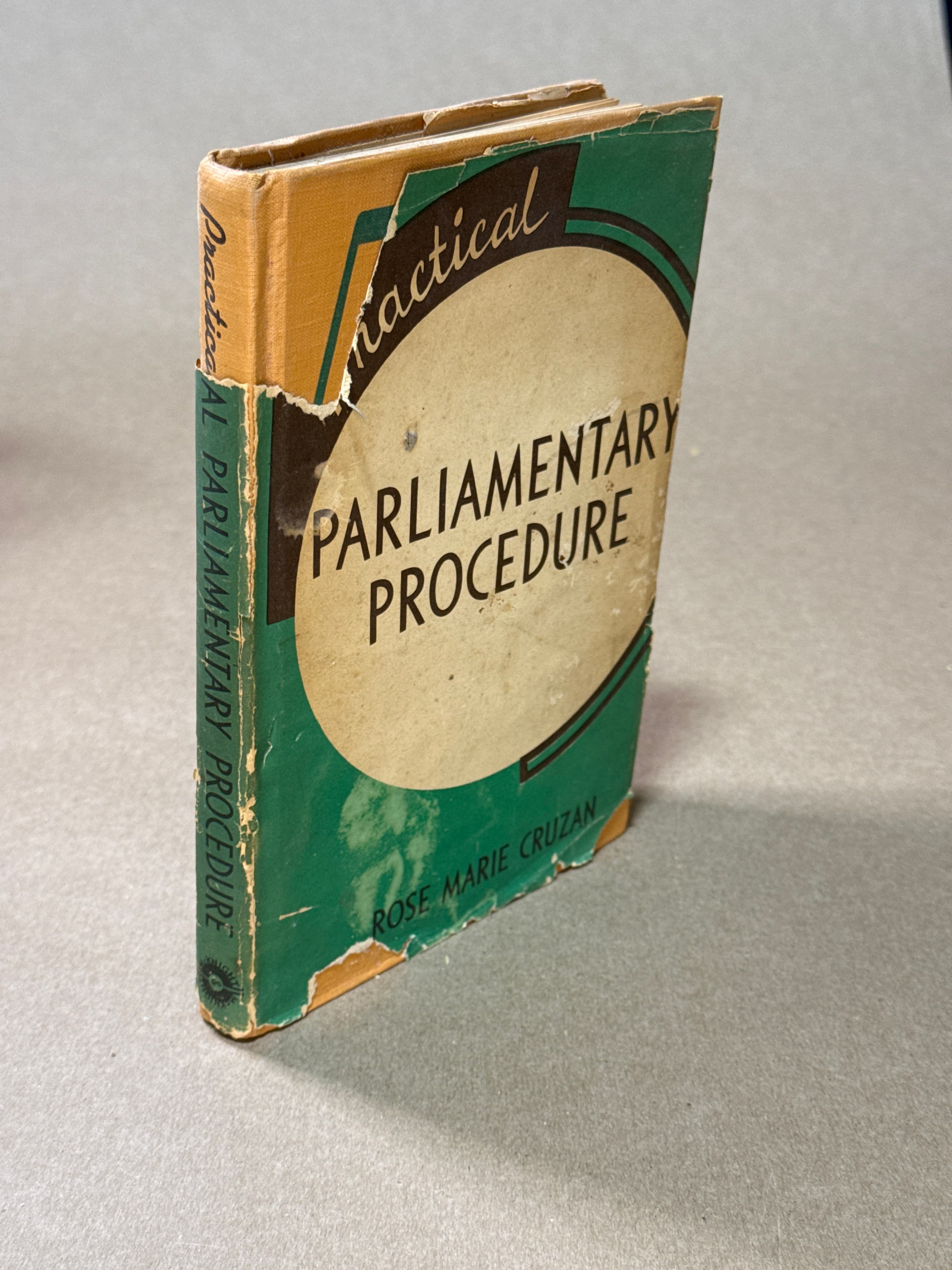 Practical Parliamentary Procedure [Hardcover] Rose Marie Cruzan 1947 by Rose Marie Cruzan - quarter view showing binding condition