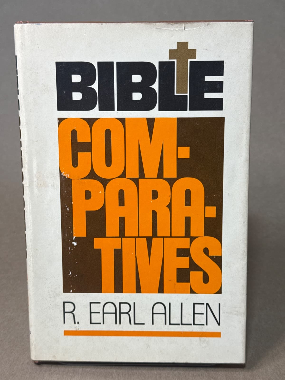 Bible Comparatives by R. Earl Allen - front cover