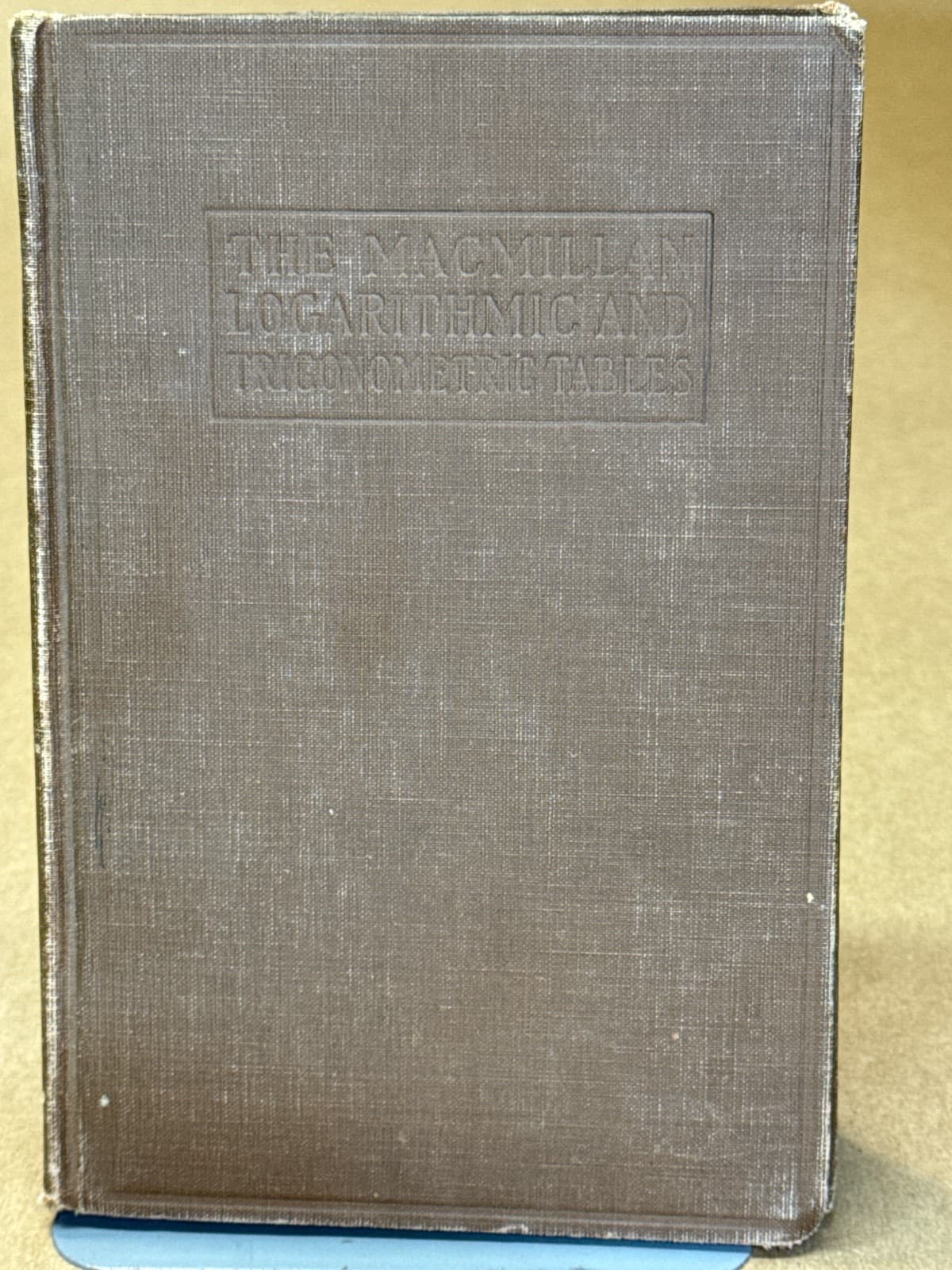 Logarithmic and Trigonometric Tables by Earle Raymond Hedrick (prepared under the direction of) - front cover