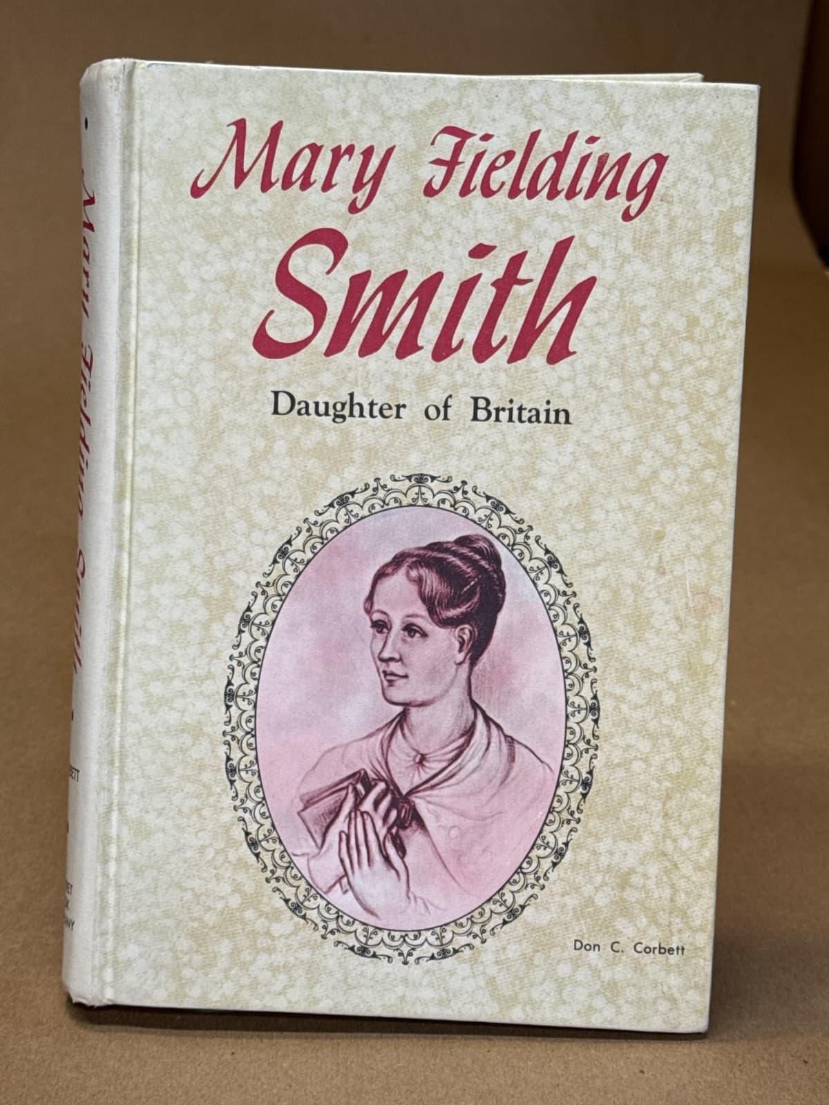 Mary Fielding Smith: Daughter of Britain by Don Cecil Corbett - front cover