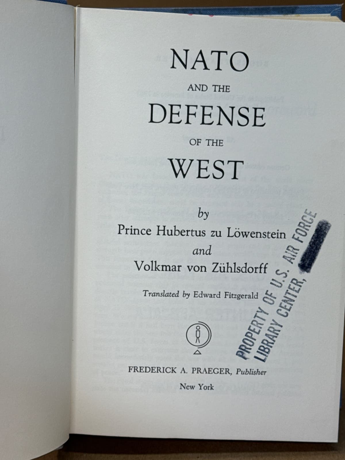 NATO and the Defense of the West by Prince Hubertus zu Löwenstein and Volkmar von Zühlsdorff - title page