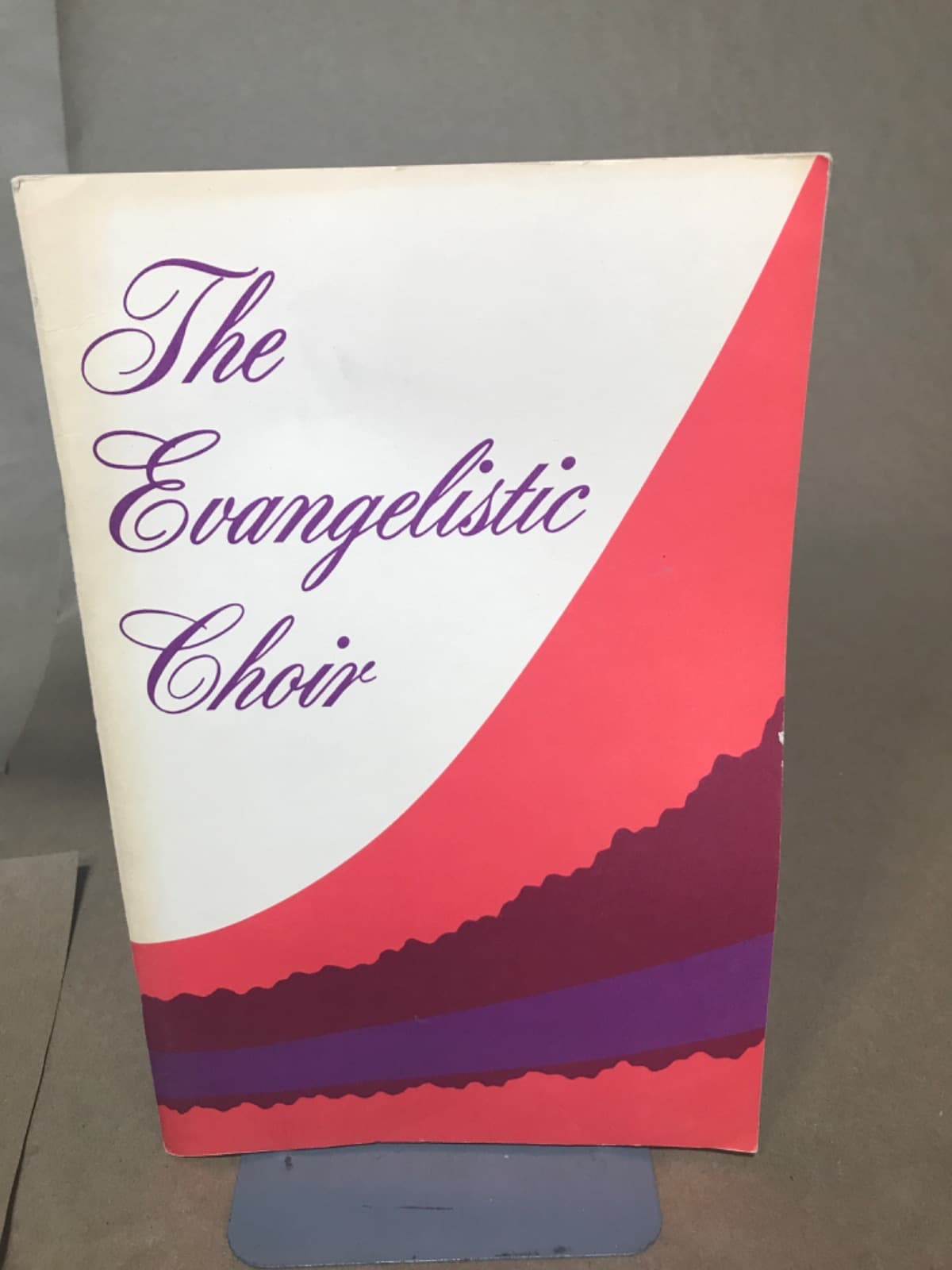 The Evangelistic Choir by Compiled by Leroy McClard - front cover