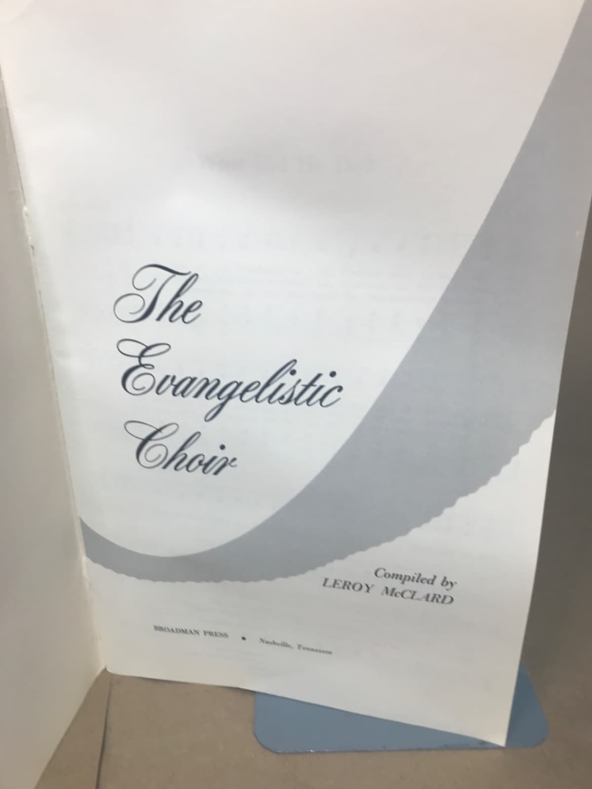 The Evangelistic Choir by Compiled by Leroy McClard - title page