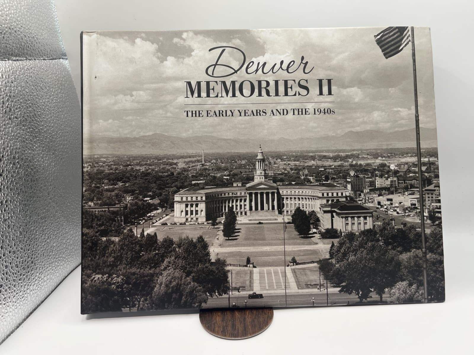 Denver Memories II: The Early Years and the 1940s by The Denver Post - front cover