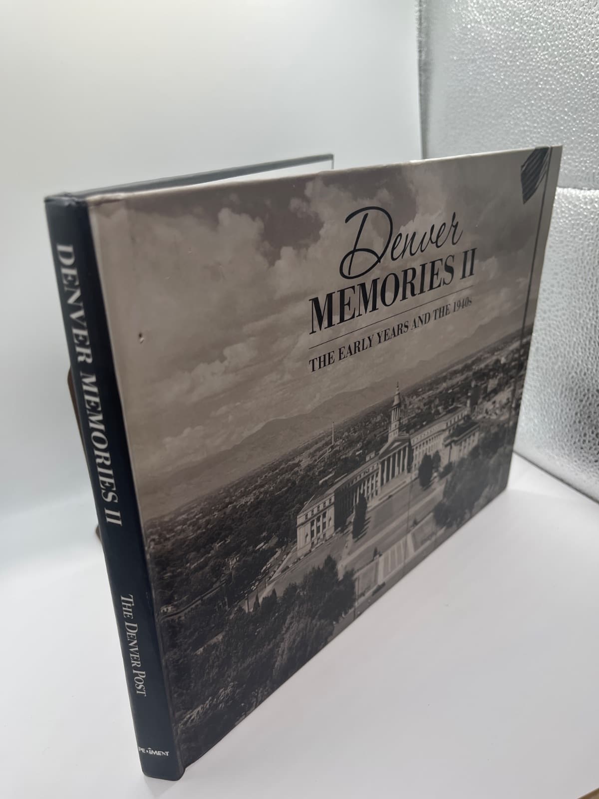 Denver Memories II: The Early Years and the 1940s by The Denver Post - quarter view showing binding condition