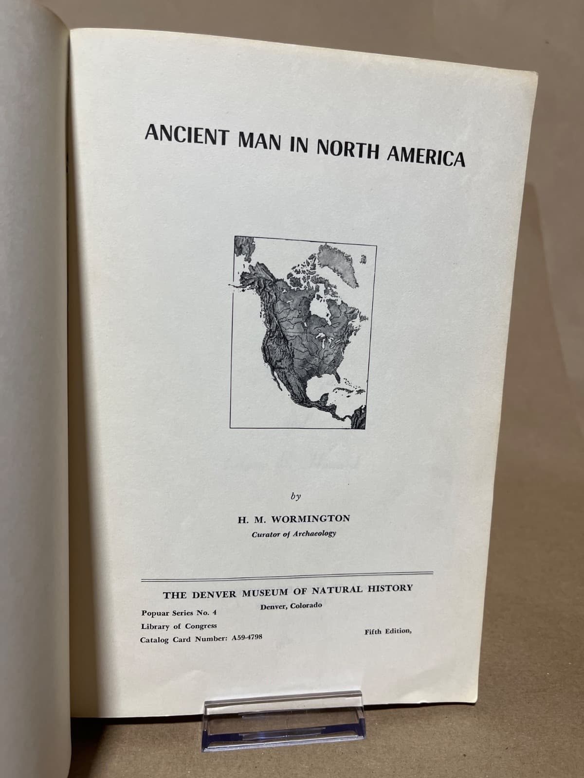 Ancient Man in North America by H. M. Wormington - title page