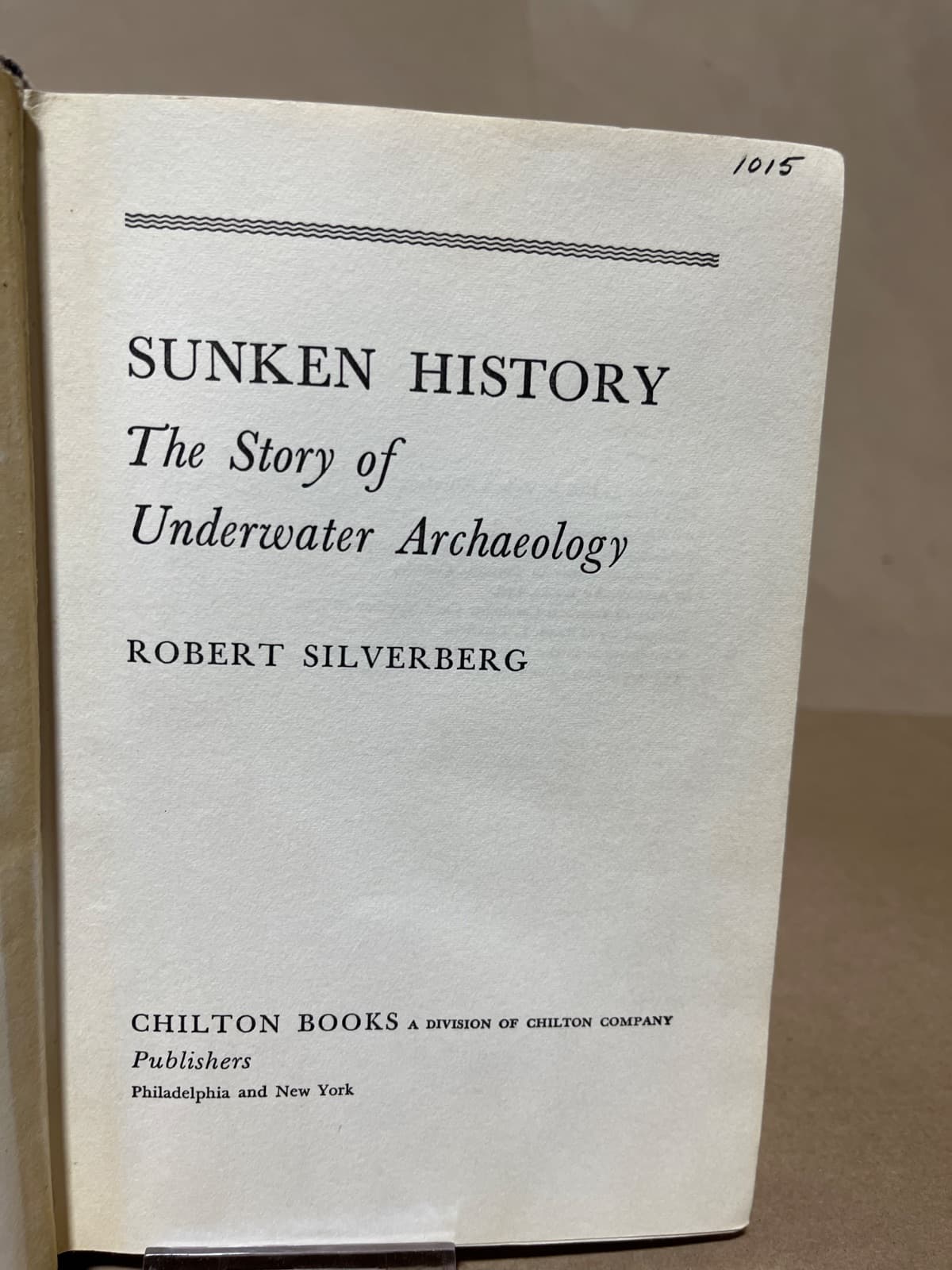 Sunken History: The Story of Underwater Archaeology by Robert Silverberg - title page