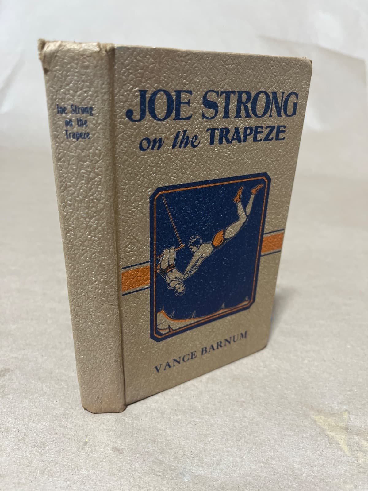 Joe Strong on the Trapeze by Vance Barnum - quarter view showing binding condition