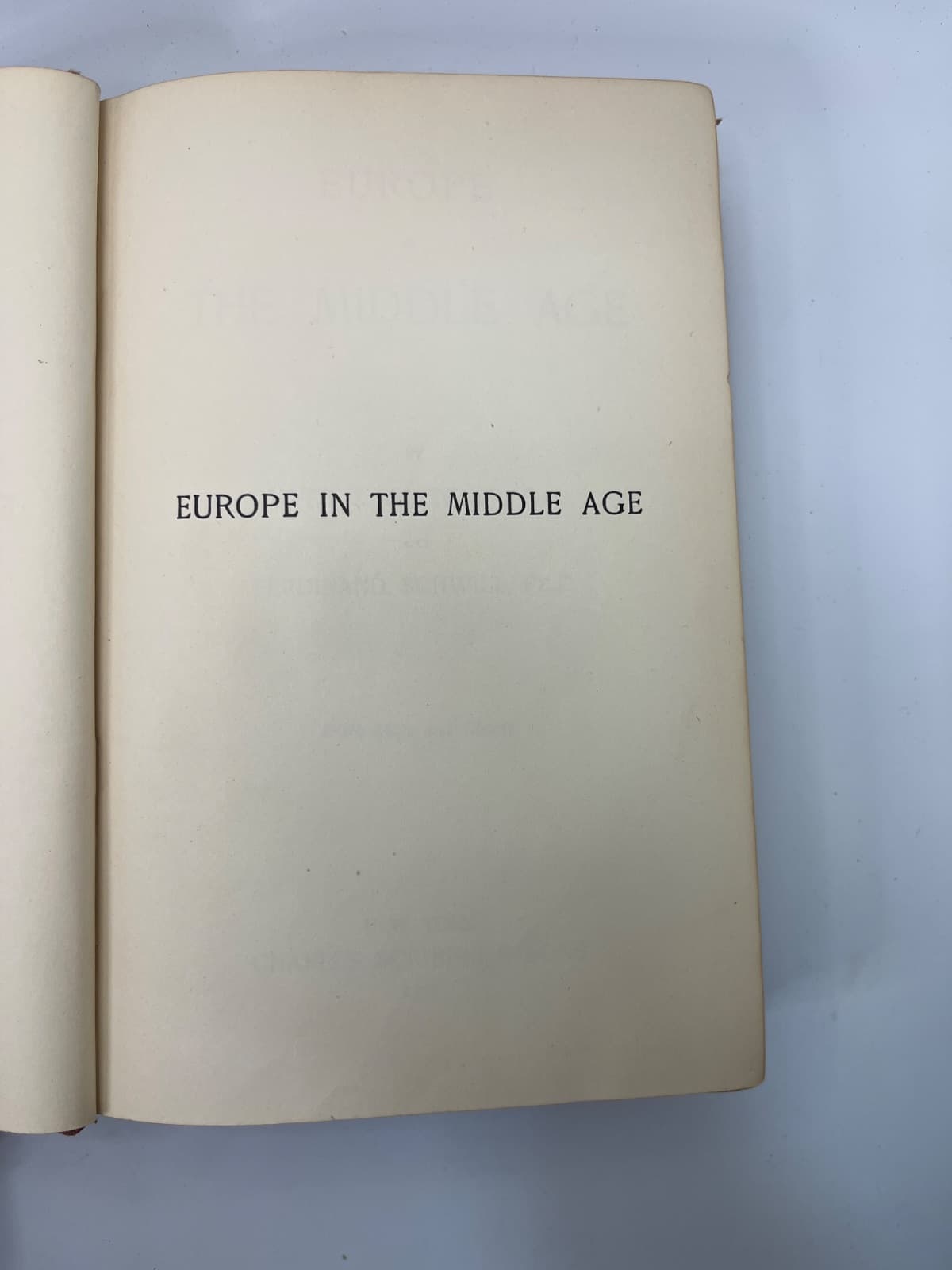 Europe in the Middle Age - Thatcher - Schwill - 1901 by Oliver J. Thatcher, Ph.D. and Ferdinand Schwill, Ph.D. - title page