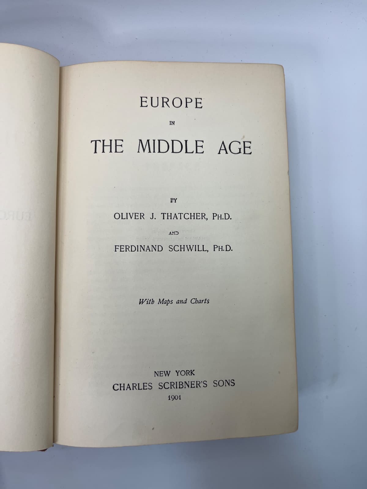 Europe in the Middle Age - Thatcher - Schwill - 1901 by Oliver J. Thatcher, Ph.D. and Ferdinand Schwill, Ph.D. - additional view