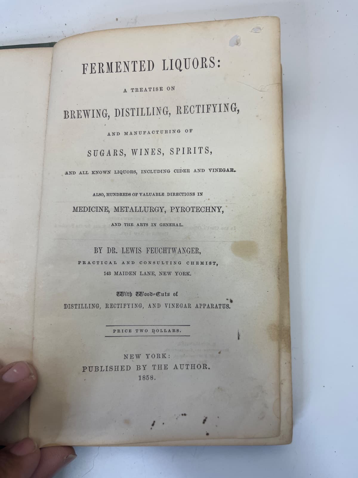 Fermented Liquors: A Treatise on Brewing, Distilling, Rectifying, and Manufacturing of Sugars, Wines, Spirits by Dr. Lewis Feuchtwanger - title page