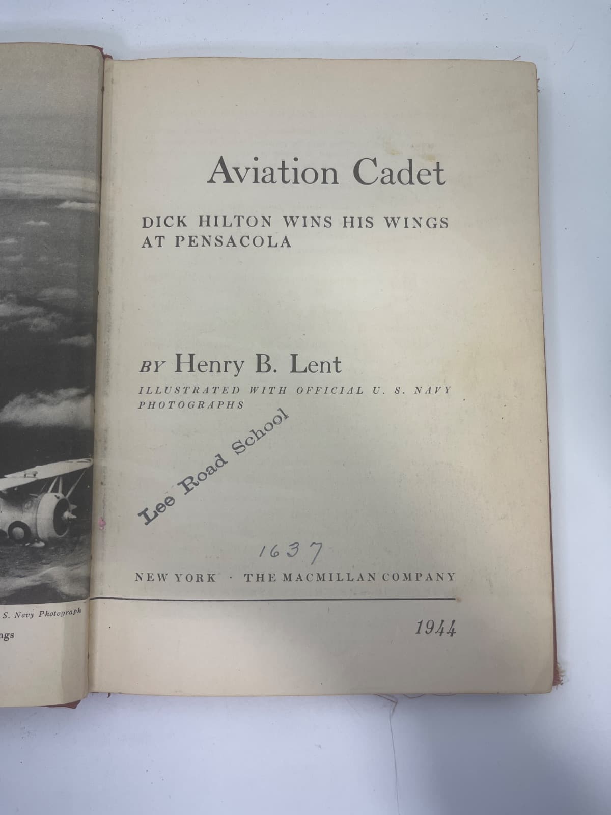 Aviation Cadet: Dick Hilton Wins His Wings at Pensacola by Henry B. Lent - title page