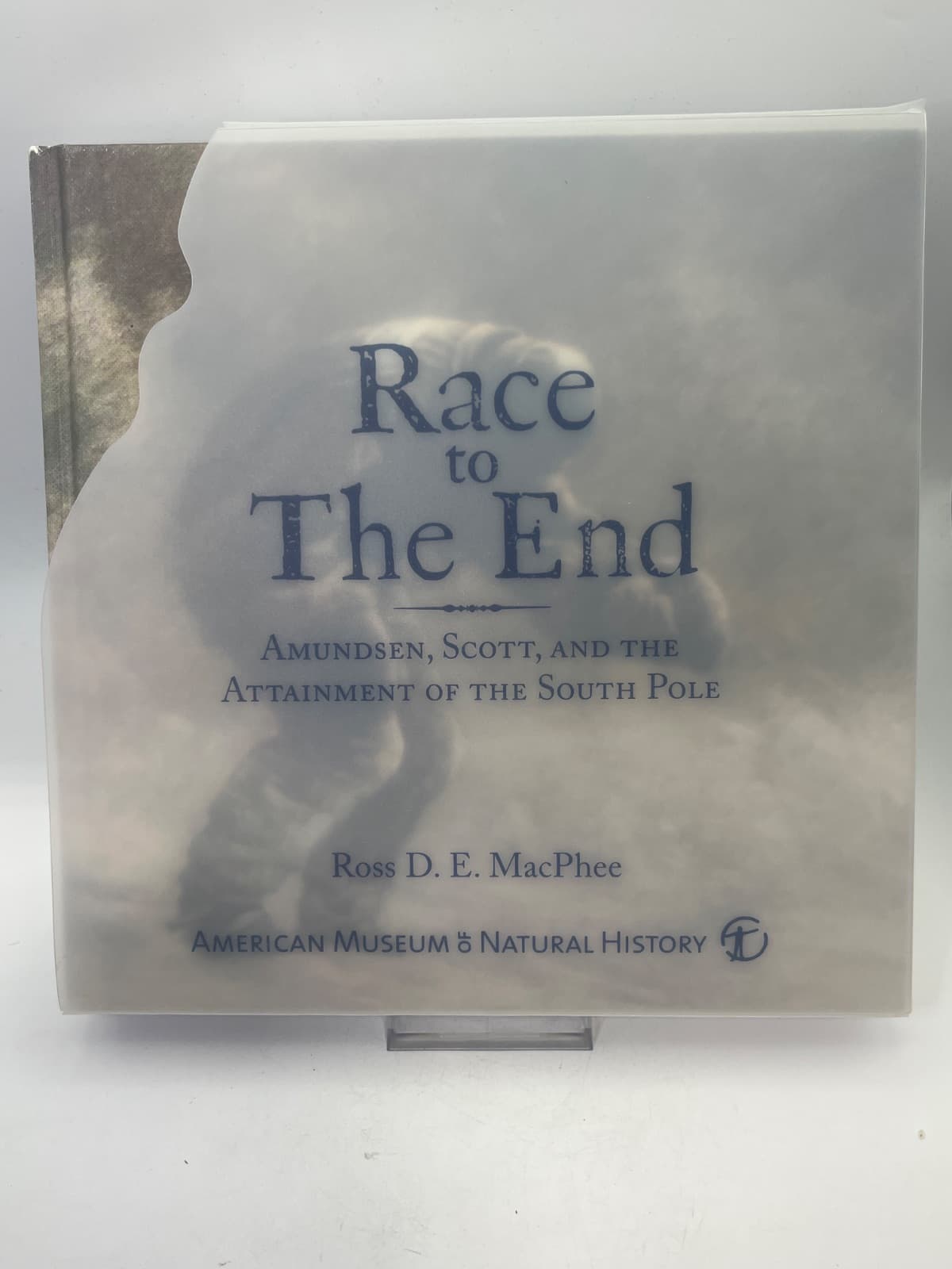Race to The End: Amundsen, Scott, and the Attainment of the South Pole by Ross D. E. MacPhee - front cover