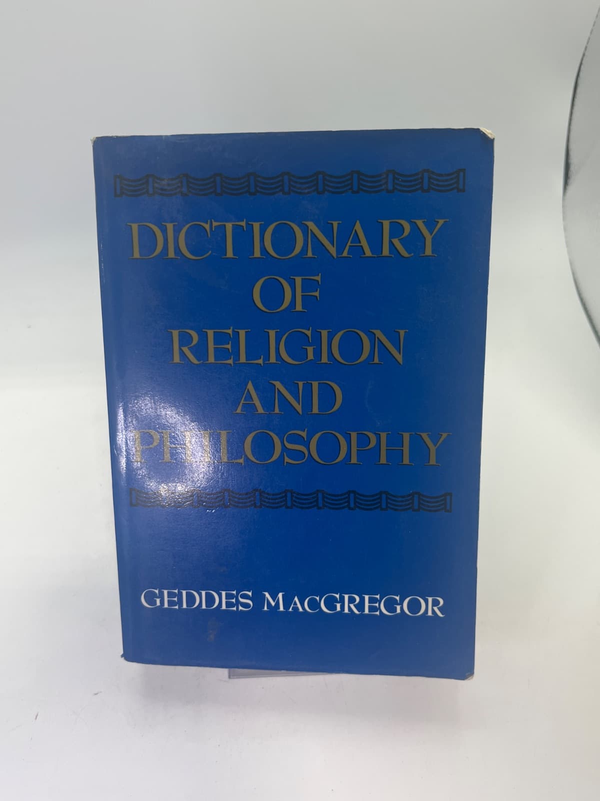 Dictionary of Religion and Philosophy by Geddes MacGregor - front cover