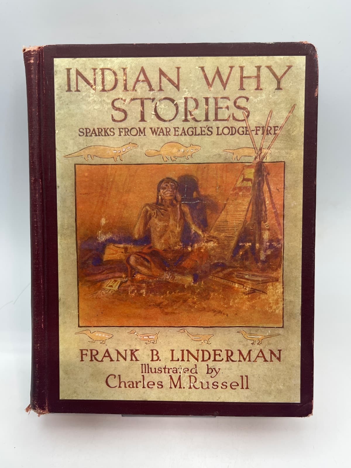 Indian Why Stories: Sparks from War Eagle's Lodge-Fire by Frank B. Linderman - front cover