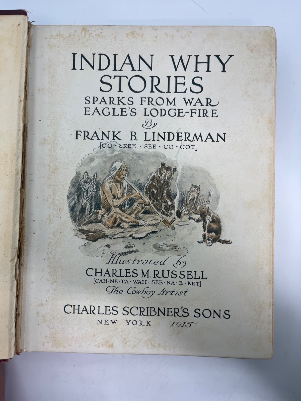Indian Why Stories: Sparks from War Eagle's Lodge-Fire by Frank B. Linderman - title page