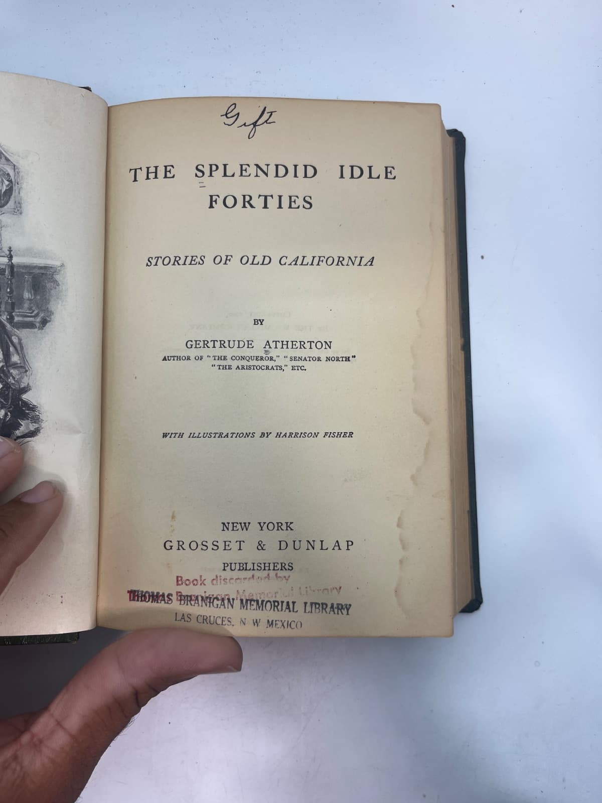 The Splendid Idle Forties - PAGES MISSING - 1902 - ANTIQUE by Gertrude Atherton - title page