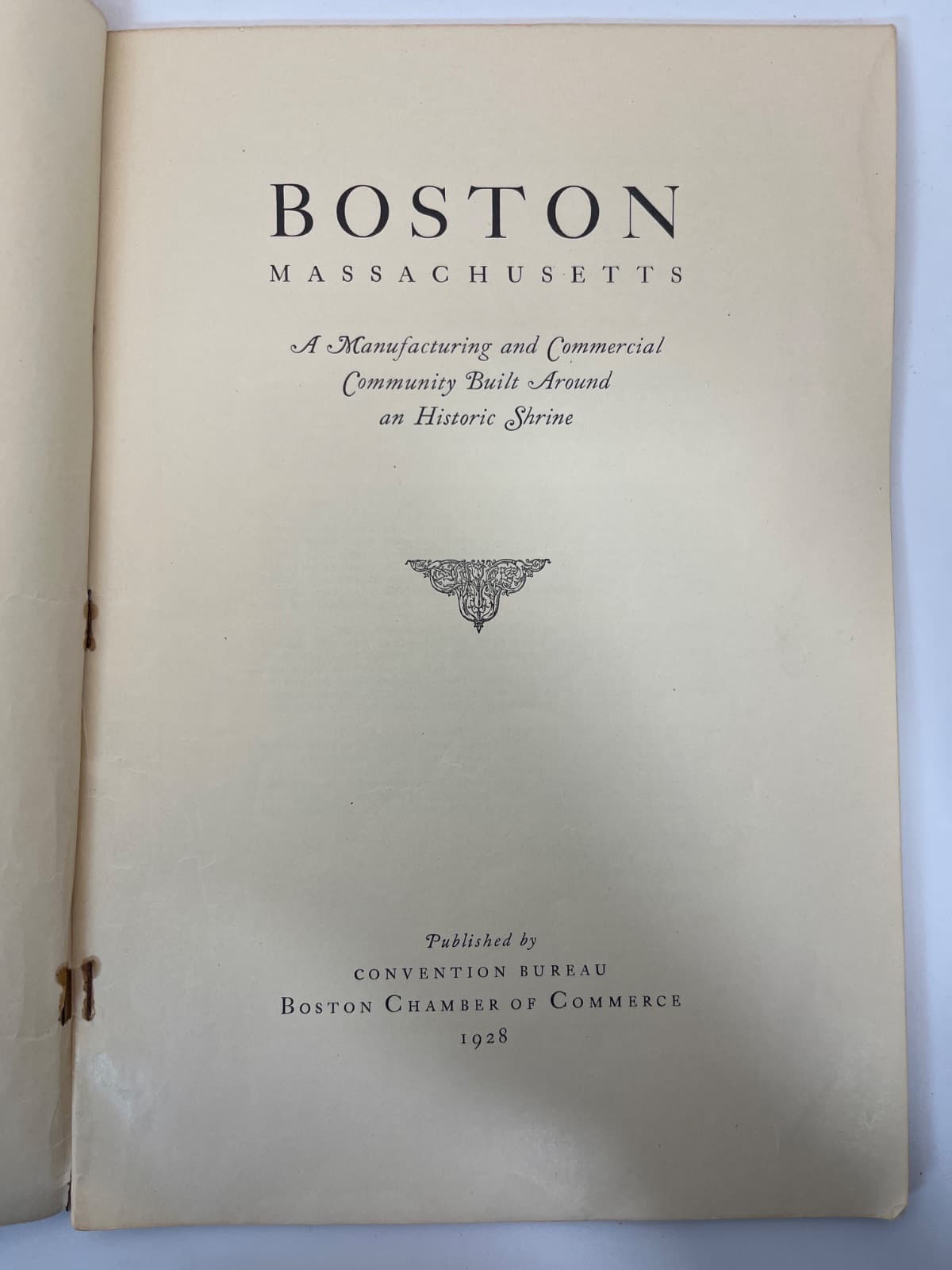 Boston Massachusetts: A Manufacturing and Commercial Community Built Around an Historic Shrine - title page