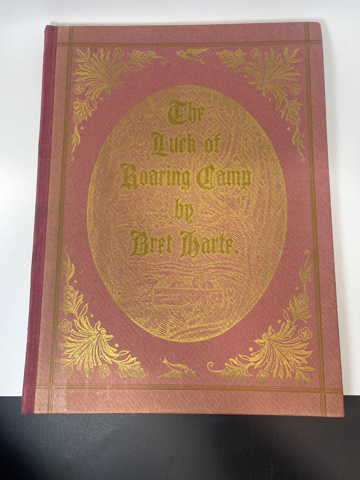 The Luck of Roaring Camp - Grabhorn Press -1948 Reprint  by Bret Harte - front cover