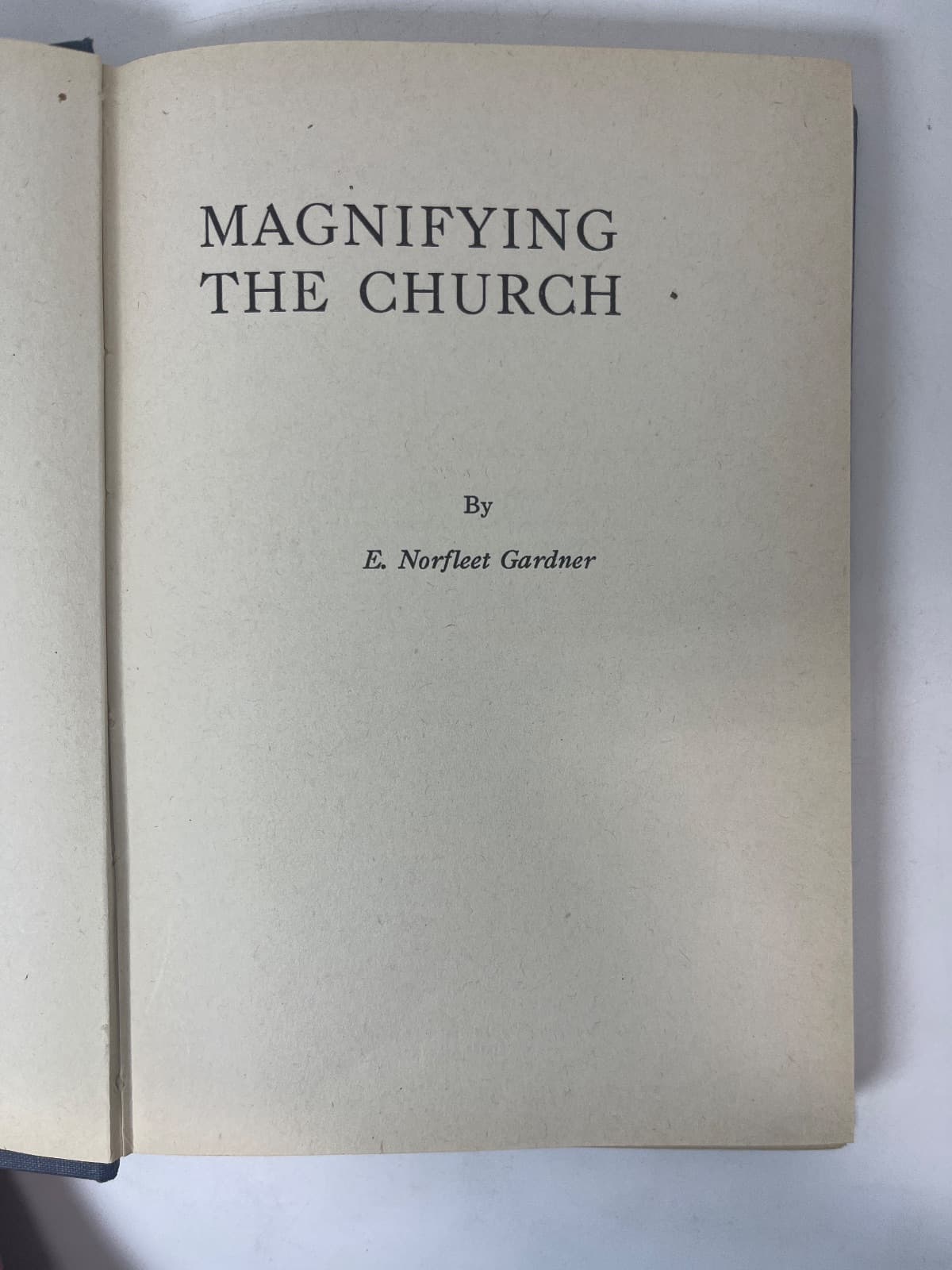 Magnifying the Church by E. Norfleet Gardner - title page