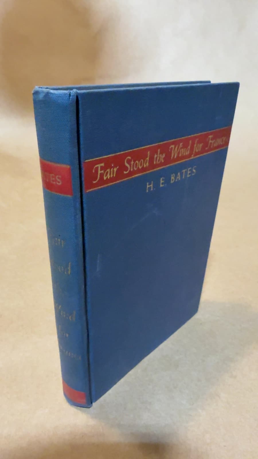 Fair Stood the Wind for France by H. E. Bates - quarter view showing binding condition