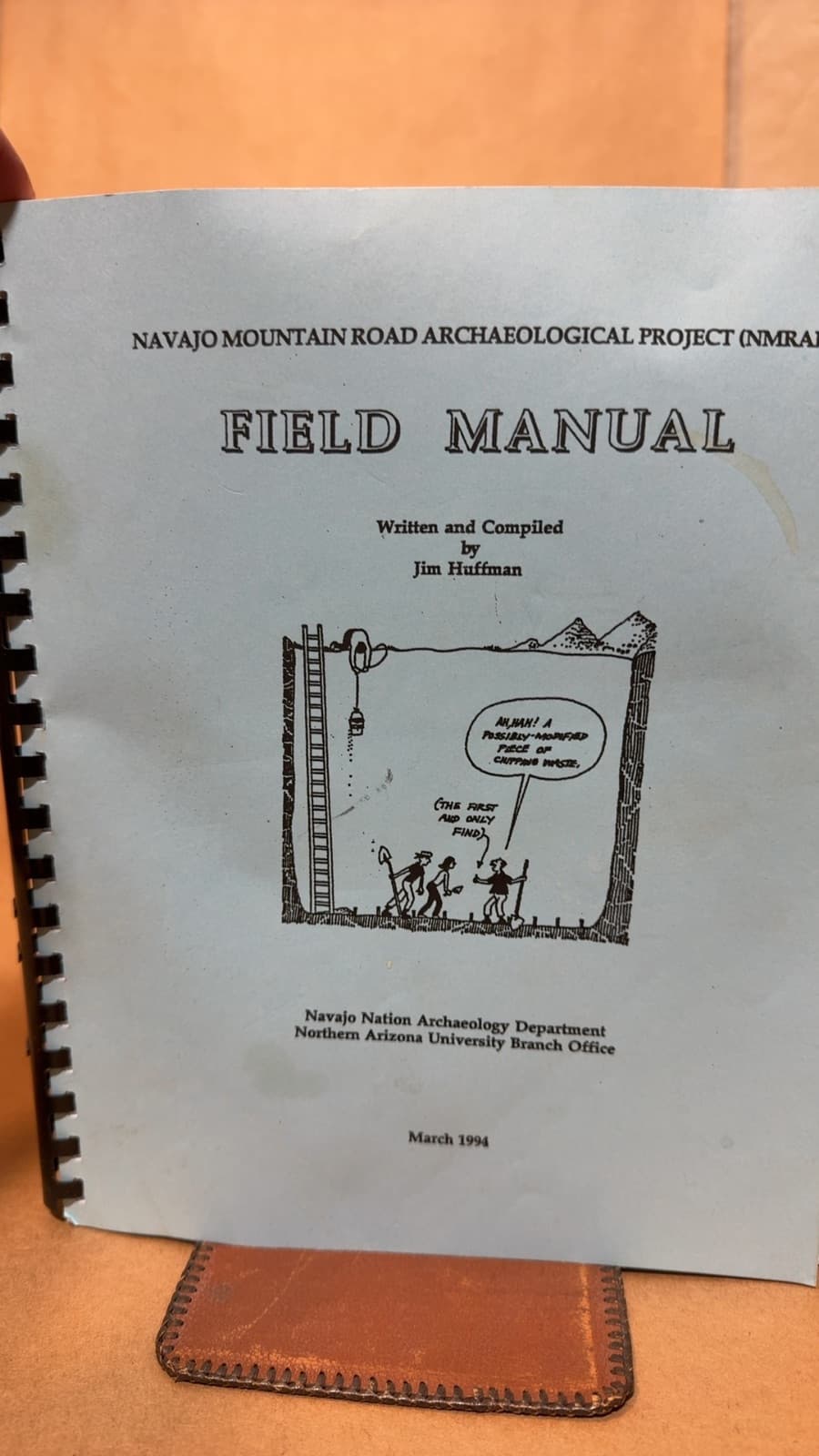 Navajo Mountain Road Archaelogical Project FIELD MANUAL by Jim Huffman - front cover