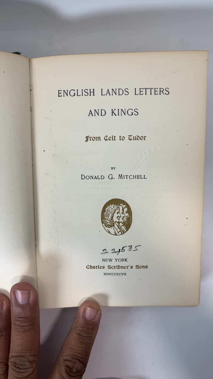 English Lands Letters and Kings: From Celt to Tudor by Donald G. Mitchell - title page