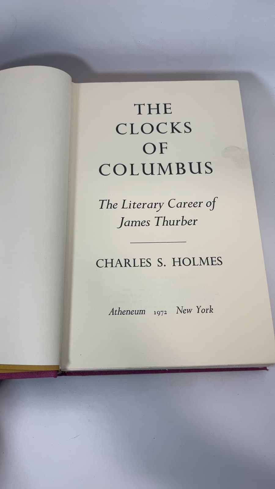 The Clocks of Columbus: The Literary Career of James Thurber by Charles S. Holmes - title page