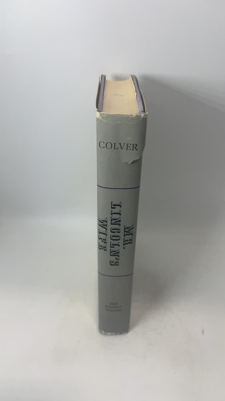 Mr. Lincoln's Wife by Anne Colver - additional view