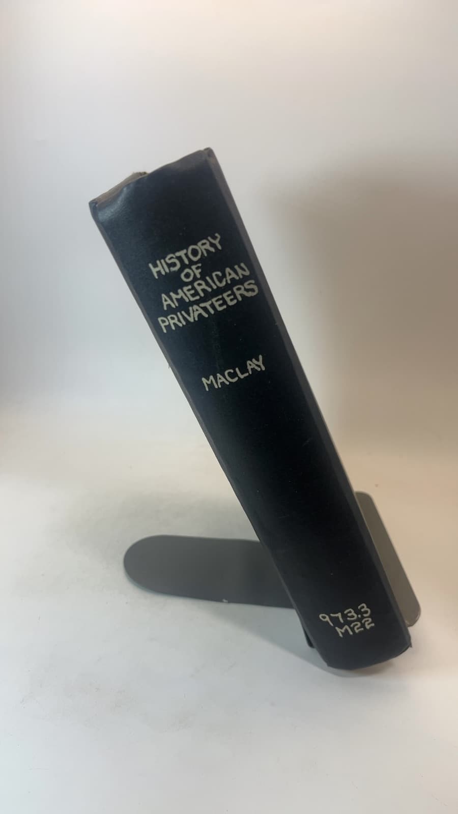 A History of American Privateers by Edgar Stanton Maclay, A.M. - quarter view showing binding condition