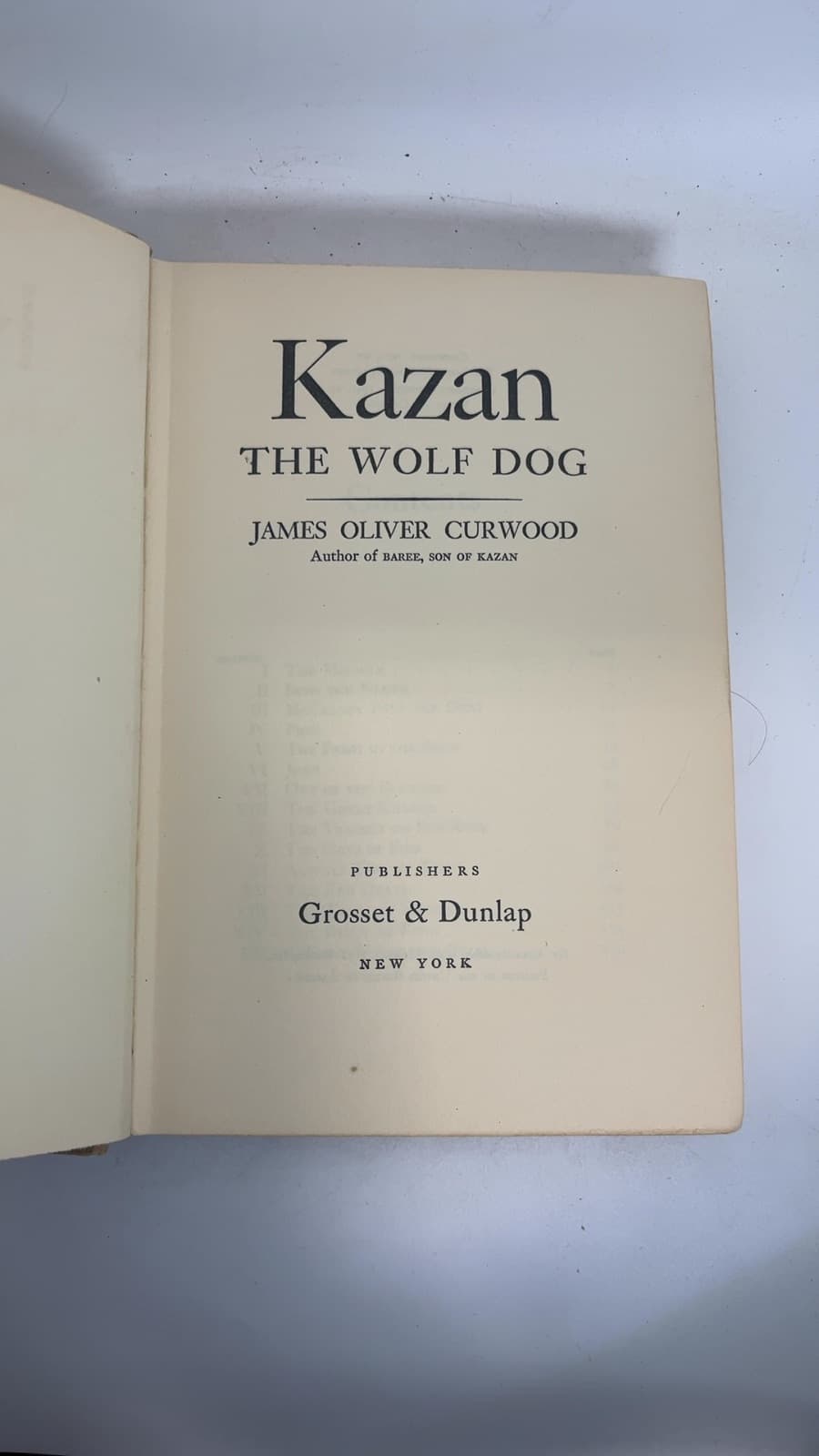 Kazan: The Wolf Dog by James Oliver Curwood - title page
