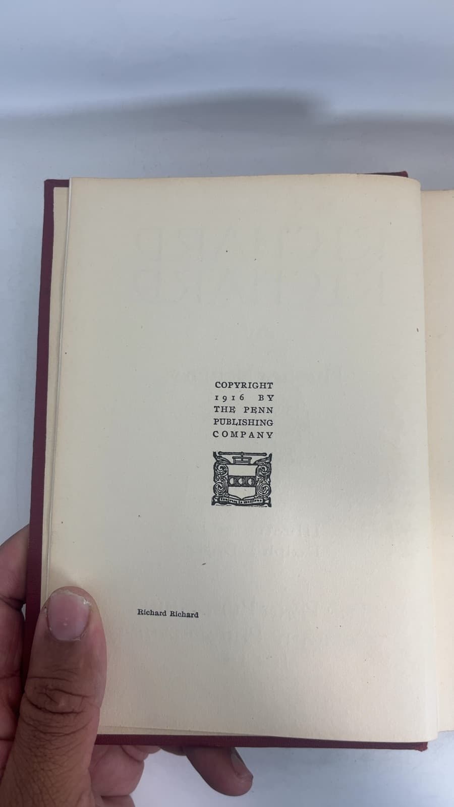 Richard Richard 1916 [Hardcover] by Hughes Penn Publishing Company. pbl Mearns - copyright page showing 2013 details