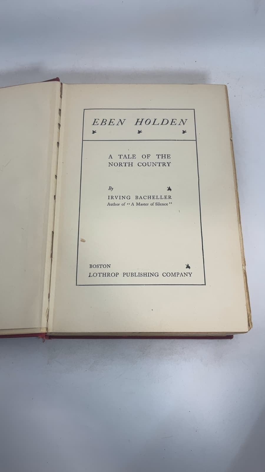 Eben Holden: A Tale of the North Country by Irving Bacheller - title page