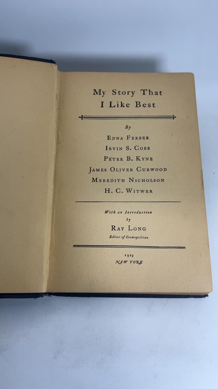 My Story That I Like Best by Edna Ferber, Irvin S. Cobb, Peter B. Kyne, James Oliver Curwood, Meredith Nicholson, H. C. Witwer - title page