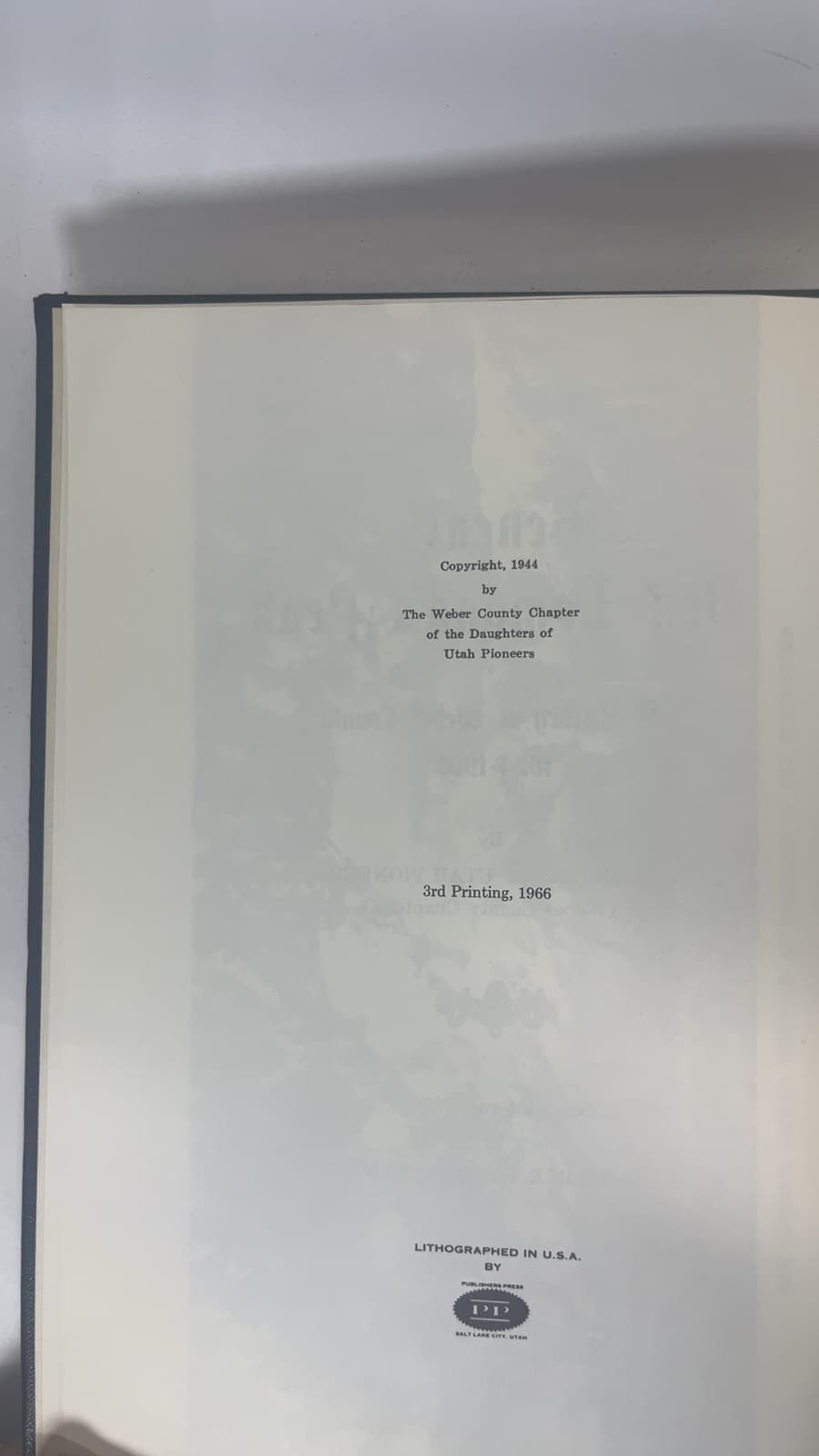Beneath Ben Lomond's Peak: A History of Weber County 1824-1900 by Milton R. Hunter, Ph.D. - copyright page showing 1966 details