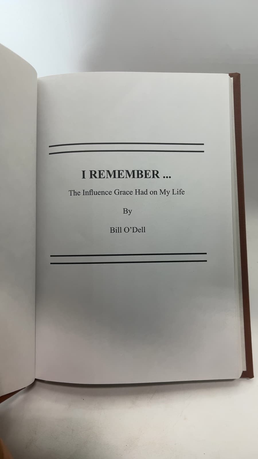 I Remember... The Influence Grace Had on My Life by Bill O'Dell - title page