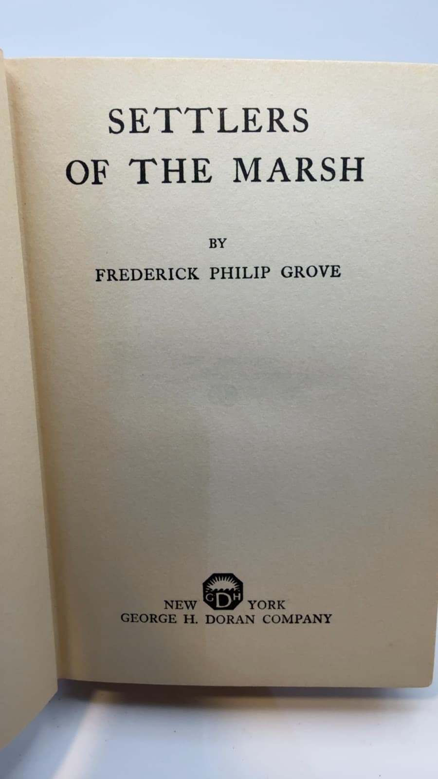 Settlers of the Marsh by Frederick Philip Grove - title page