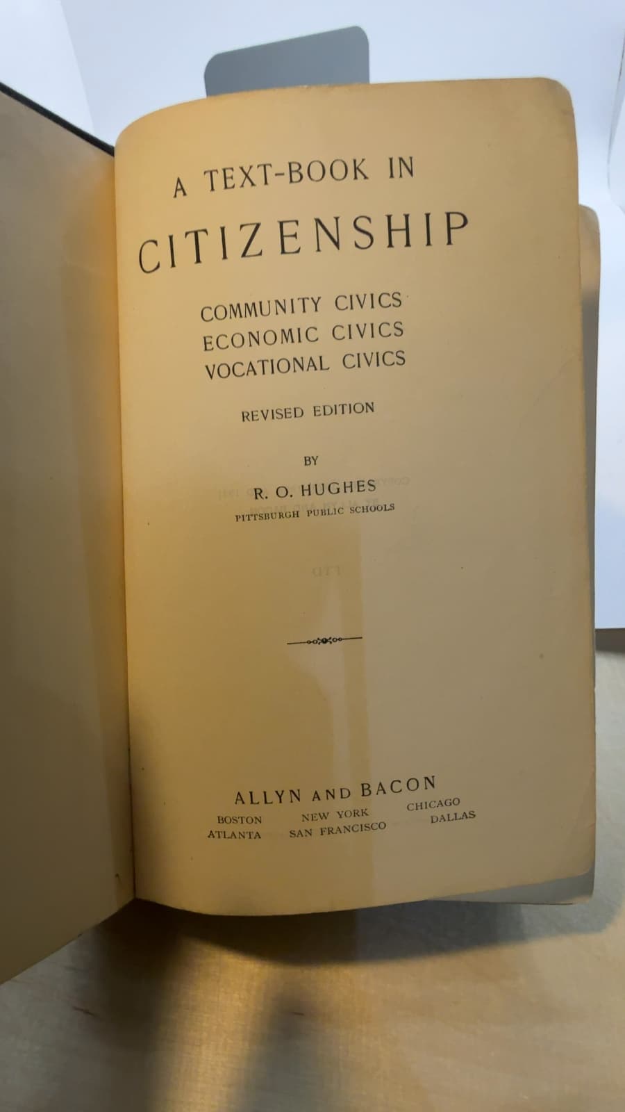 A text-book in citizenship;: Community civics, economic civics, vocational civics, [Hardcover] Hughes, R.O. - title page