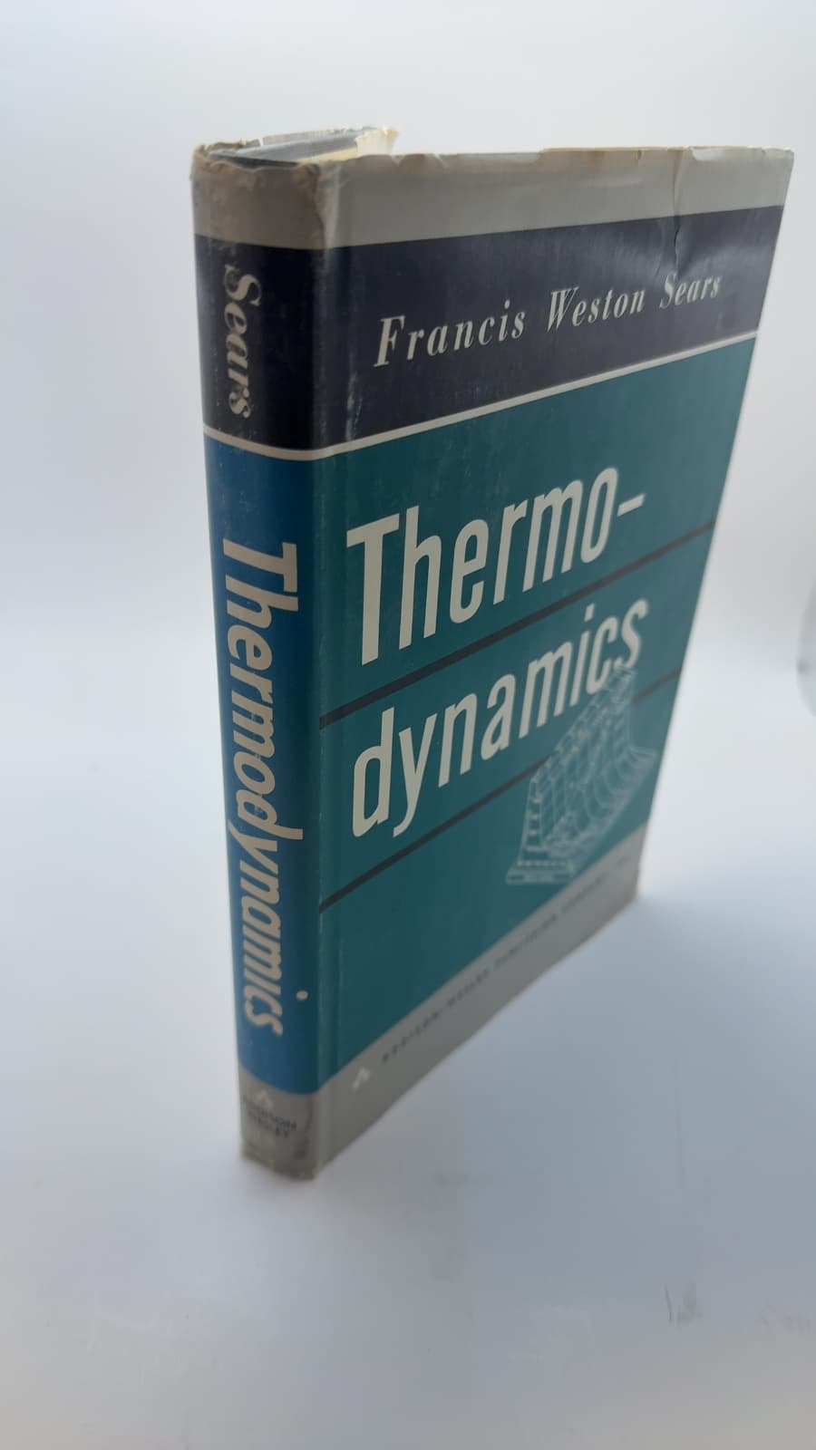 An Introduction to Thermodynamics, The Kinetic Theory of Gases, and Statistical Mechanics by Francis Weston Sears - quarter view showing binding condition