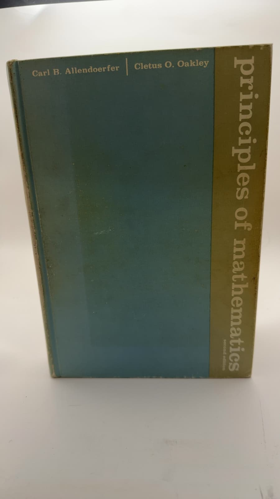 Principles of Mathematics by Carl B. Allendoerfer, Cletus O. Oakley - front cover