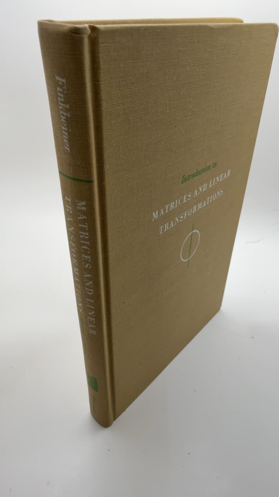 Introduction to Matrices and Linear Transformations by Daniel T. Finkbeiner, II - quarter view showing binding condition