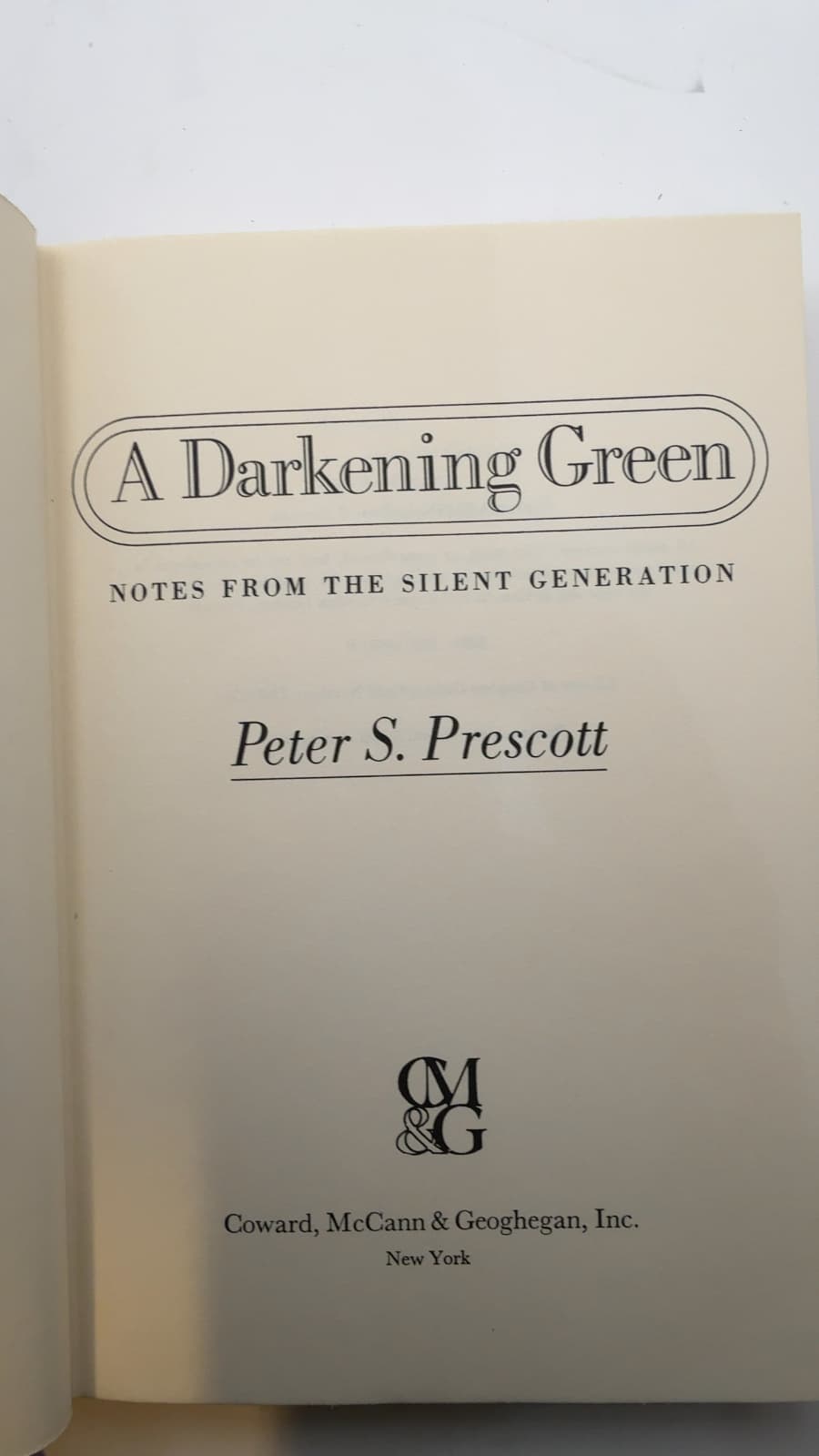 A Darkening Green: Notes from the Silent Generation by Peter S. Prescott - title page